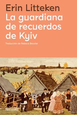 Erin Litteken - Guardiana de Recuerdos de Kyiv, La, Häftad