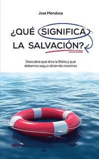 bokomslag ¿Qué significa la salvación?