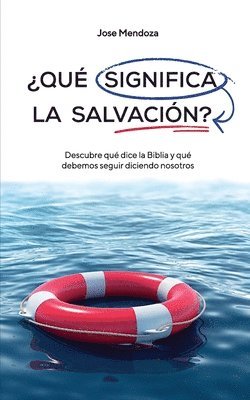 bokomslag ¿Qué significa la salvación?