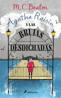 bokomslag Agatha Raisin Y Las Brujas Desdichadas / Agatha Raisin and the Witch of Wyckhadden