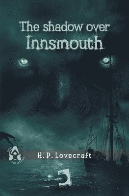 bokomslag The shadow over Innsmouth, The shadow over Innsmouth