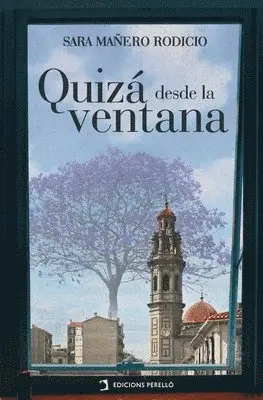 Sara Mañero Rodicio - Quizá desde la ventana, Häftad. Tillgänglighet: Lägg i varukorg
