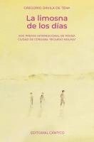 Gregorio Davila de Tena - La Limosna de Los Dias, Häftad