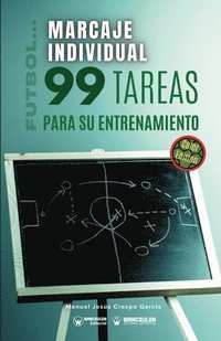 bokomslag Fútbol marcaje individual. 99 tareas para su entrenamiento (Edición color)
