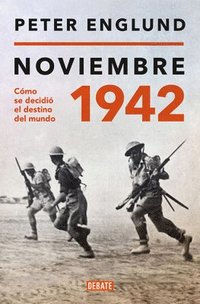 bokomslag Noviembre 1942: Cómo Se Decidió El Destino del Mundo / November 1942: An Intimat E History of the Turning Point of World War II