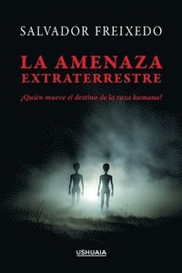 bokomslag La amenaza extraterrestre