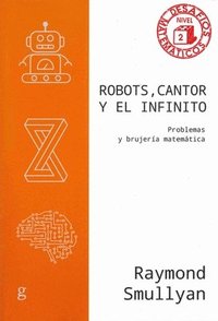 bokomslag Robots, Cantor Y El Infinito