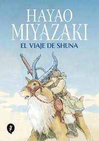 bokomslag El Viaje de Shuna / Shuna's Journey