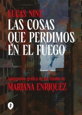 Las Cosas Que Perdimos En El Fuego / Things We Lost in the Fire: Stories 1