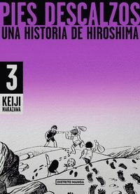 bokomslag Pies Descalzos 3: Una Historia de Hiroshima / Barefoot Gen Volume 3: A Story of Hiroshima