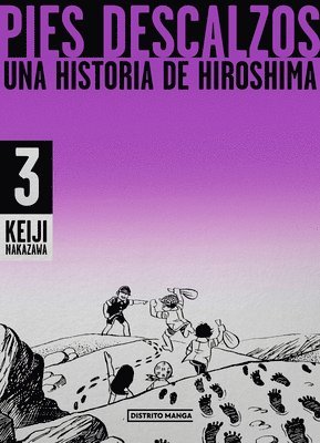 Keiji Nakazawa - Pies Descalzos 3: Una Historia de Hiroshima / Barefoot Gen Volume 3: A Story of Hiroshima, Häftad