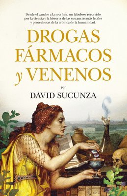 bokomslag Drogas, Fármacos Y Venenos