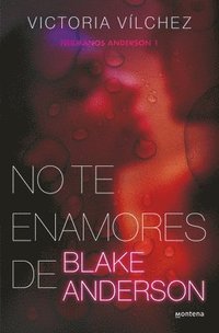 bokomslag No Te Enamores de Blake Anderson / Don't Fall in Love with Blake Anderson