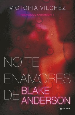 No Te Enamores de Blake Anderson / Don't Fall in Love with Blake Anderson 1