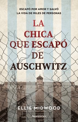 La Chica Que Escapó de Auschwitz / The Girl Who Escaped from Auschwitz 1