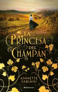bokomslag La Princesa del Champán / The Champagne Princess