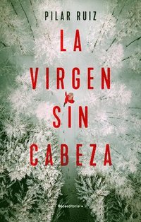 bokomslag La Virgen Sin Cabeza / The Headless Virgin