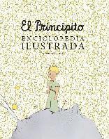 bokomslag El principito. Enciclopedia ilustrada