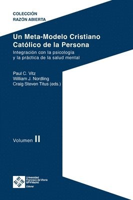 Titus Craig Steven, William J. Nordling - Un Meta-Modelo Cristiano Católico de la persona. Volumen II, Häftad