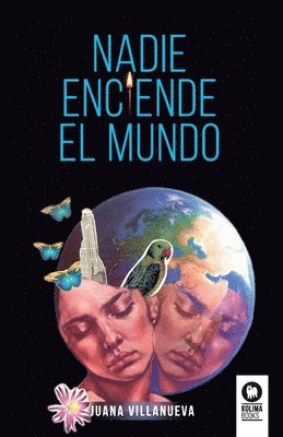 Juana Villanueva - Nadie enciende el mundo, Häftad