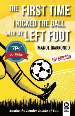 bokomslag first time i kicked the ball with my left foot