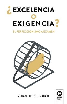 bokomslag Excelencia o exigencia?