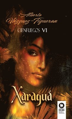 Alberto Vázquez-Figueroa - Xaraguá, Inbunden