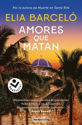 Elia Barceló - Amores Que Matan (Muerte En Santa Rita 2) / Loves That Kill, Häftad