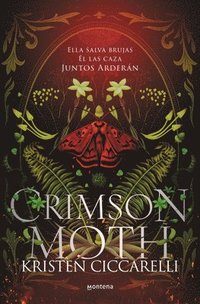 bokomslag Crimson Moth: Ella Salva Brujas. Él Las Caza. Juntos Arderán / Heartless Hunter: The Crimson Moth