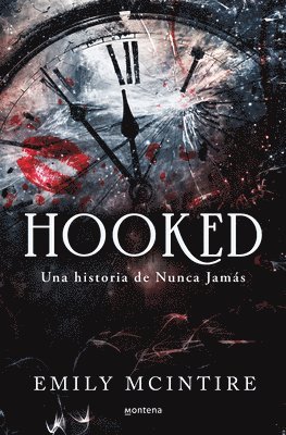 bokomslag Hooked: Una Historia de Nunca Jamás / Hooked: A Dark, Contemporary Romance