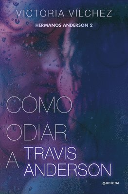 bokomslag Cómo Odiar a Travis Anderson / How to Hate Travis Anderson