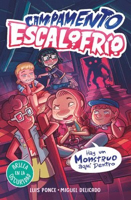 Luis Ponce - Campamento Escalofrío 2. Hay Un Monstruo Aquí Dentro / There's a Monster in Here, Inbunden