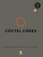 Cóctel Códex: Fundamentos - Fórmulas - Evoluciones
