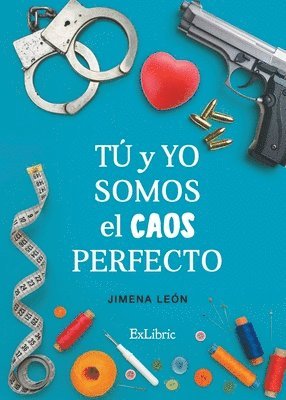 bokomslag Tú y yo somos el caos perfecto