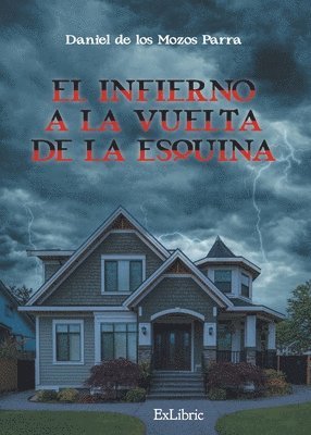 El infierno a la vuelta de la esquina 1