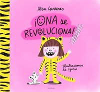 bokomslag ¡Ona Se Revoluciona!: Un Cuento Para Aprender a Respetar Los Ritmos Y Las Diversidades Y Trabajar Las Rutinas / Ona Gets Overly Excited!