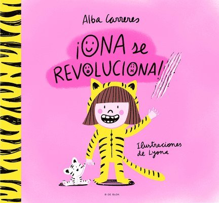 ¡Ona Se Revoluciona!: Un Cuento Para Aprender a Respetar Los Ritmos Y Las Divers Idades Y Trabajar Las Rutinas / Ona Gets Overly Excited! 1