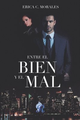 Erica C Morales, Romantic Ediciones - Entre el bien y el mal, Häftad