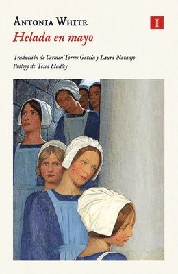 Antonia White - Helada En Mayo, Häftad