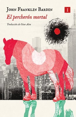 John Franklin Bardin - Percheron Mortal, El, Häftad