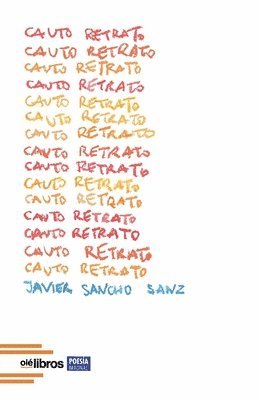 Javier Sancho Sanz - Cauto retrato, Häftad