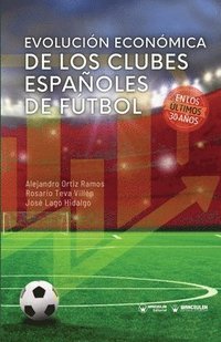 bokomslag EVOLUCION ECONOMICA DE LOS CLUBES ESPAOLES DE FUTBOL (EN LO