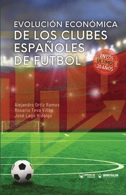 bokomslag EVOLUCION ECONOMICA DE LOS CLUBES ESPAOLES DE FUTBOL (EN LO