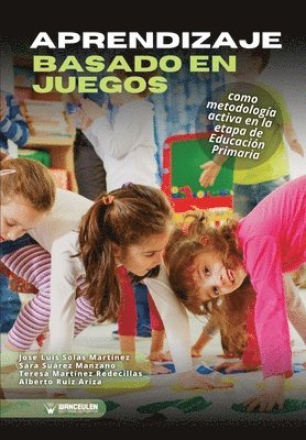 Aprendizaje basado en juegos como metodologa activa en la etapa de Educacin Primaria 1