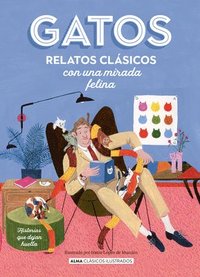 bokomslag Gatos / Cats: Relatos Clásicos Con Una Mirada Felina / Classic Stories with a Feline Eye