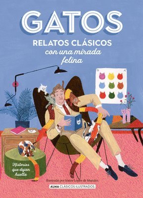 Gatos / Cats: Relatos Clásicos Con Una Mirada Felina / Classic Stories with a Feline Eye