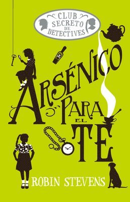 bokomslag Arsénico Para El Té / Arsenic for Tea: Club Secreto de Detectives / Secret Detectives Club Volume 2