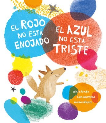 Luis Amavisca, Alicia Acosta - El rojo no est enojado, el azul no est triste, Inbunden