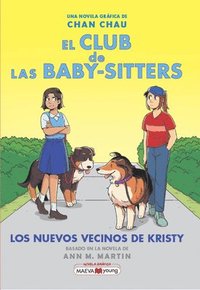 bokomslag El Club de Las Baby Sitters #10: Los Nuevos Vecinos de Kristy