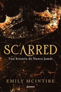 bokomslag Scarred: Una Historia de Nunca Jamás / Scarred: A Never After Story